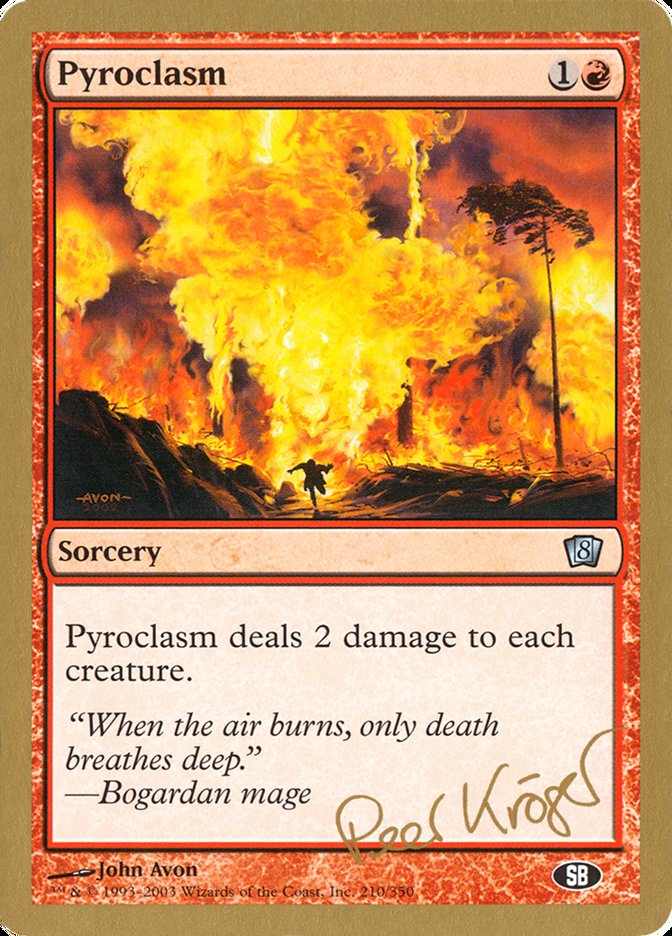 Pyroclasm (Peer Kroger) (SB) [World Championship Decks 2003] | Card Merchant Takapuna