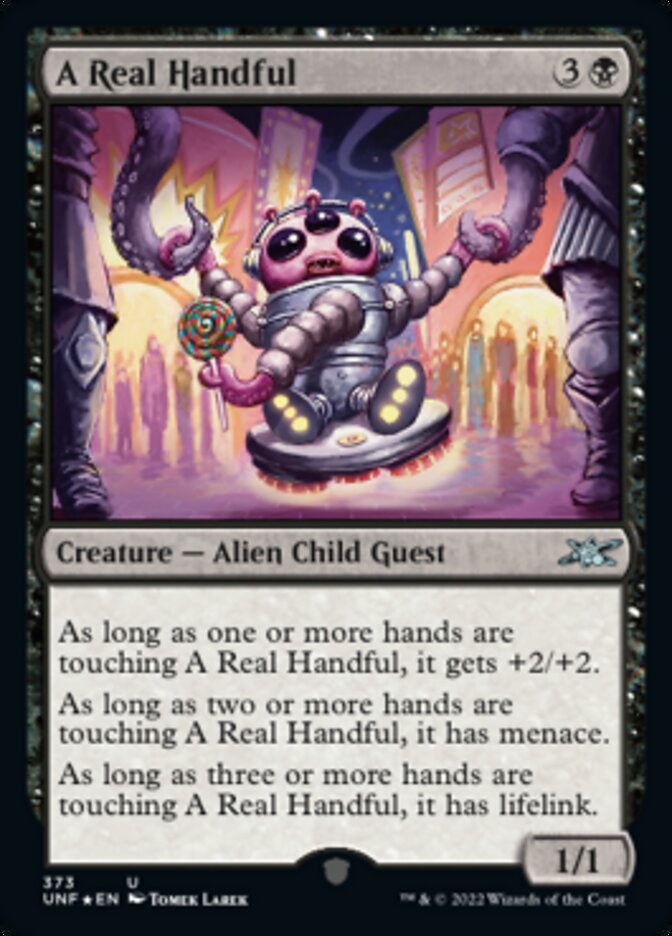 A Real Handful (Galaxy Foil) [Unfinity] | Card Merchant Takapuna