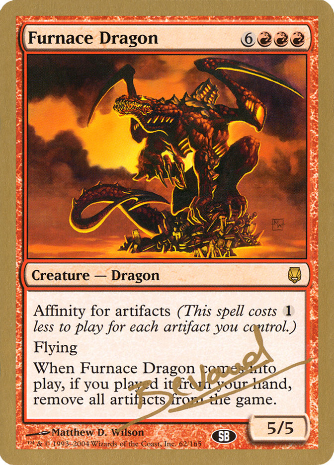 Furnace Dragon (Manuel Bevand) (SB) [World Championship Decks 2004] | Card Merchant Takapuna