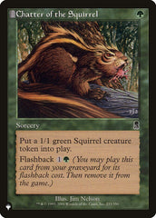 Chatter of the Squirrel [The List] | Card Merchant Takapuna