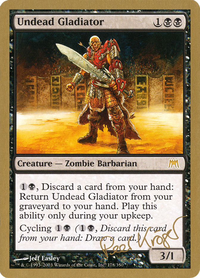 Undead Gladiator (Peer Kroger) [World Championship Decks 2003] | Card Merchant Takapuna