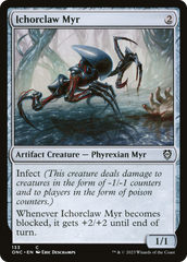 Ichorclaw Myr [Phyrexia: All Will Be One Commander] | Card Merchant Takapuna