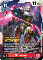 Siriusmon [P-088] (2023 Regionals Participant) [Promotional Cards] | Card Merchant Takapuna