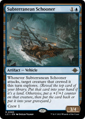 Subterranean Schooner (Promo Pack) [The Lost Caverns of Ixalan Promos] | Card Merchant Takapuna