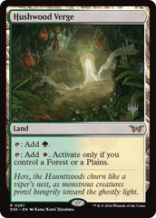 Hushwood Verge [Duskmourn: House of Horror Promos] | Card Merchant Takapuna