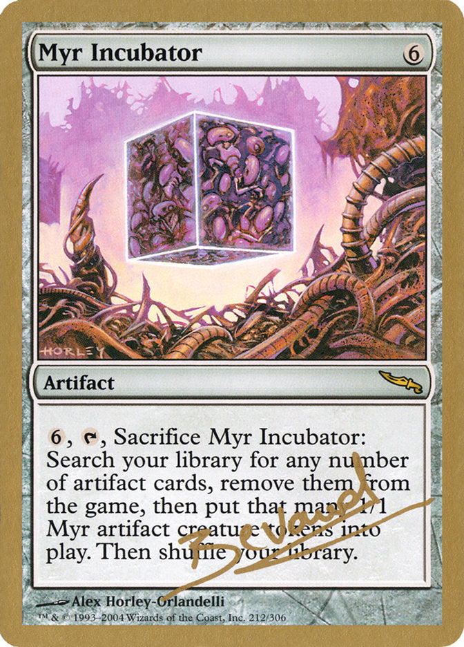 Myr Incubator (Manuel Bevand) [World Championship Decks 2004] | Card Merchant Takapuna