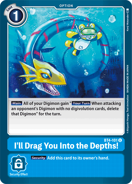 I'll Drag You Into the Depths! [BT4-101] [Great Legend] | Card Merchant Takapuna