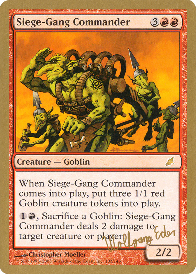 Siege-Gang Commander (Wolfgang Eder) [World Championship Decks 2003] | Card Merchant Takapuna