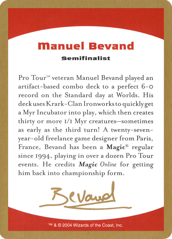 Manuel Bevand Bio [World Championship Decks 2004] | Card Merchant Takapuna