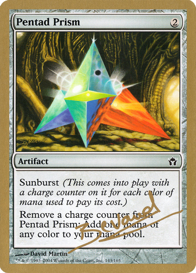 Pentad Prism (Manuel Bevand) [World Championship Decks 2004] | Card Merchant Takapuna