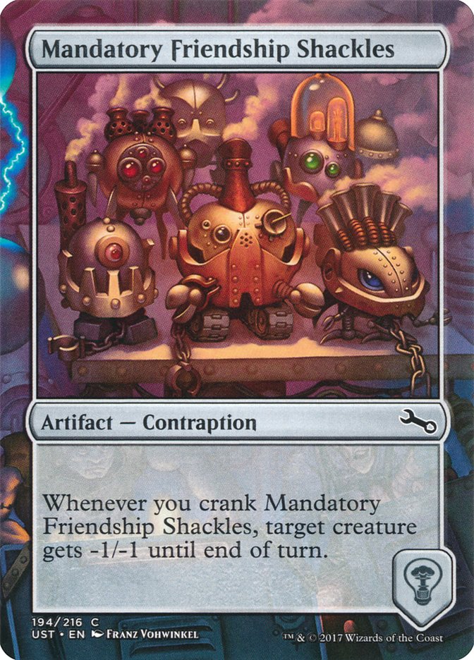 Mandatory Friendship Shackles [Unstable] | Card Merchant Takapuna