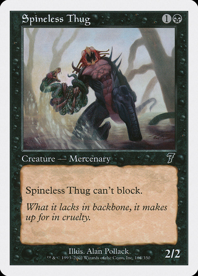 Spineless Thug [Seventh Edition] | Card Merchant Takapuna