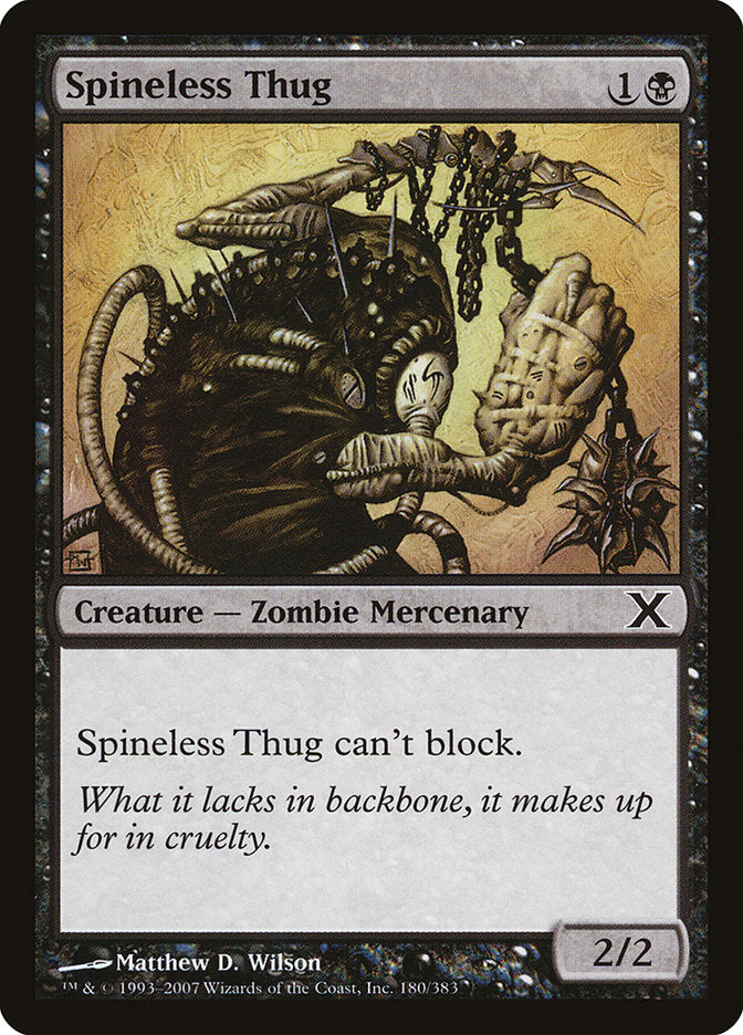 Spineless Thug [Tenth Edition] | Card Merchant Takapuna