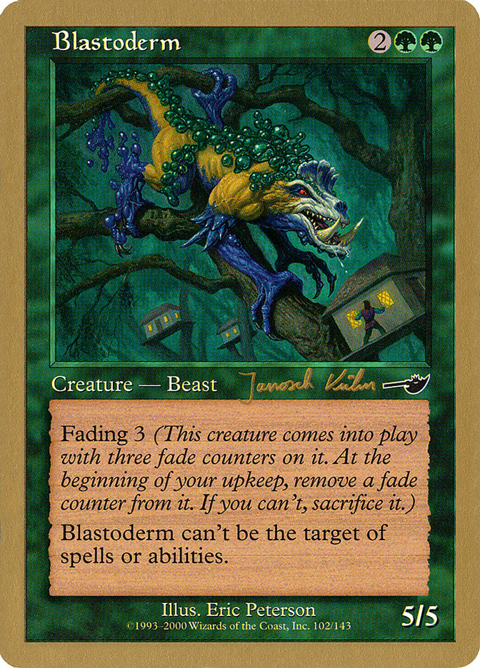 Blastoderm (Janosch Kuhn) [World Championship Decks 2000] | Card Merchant Takapuna