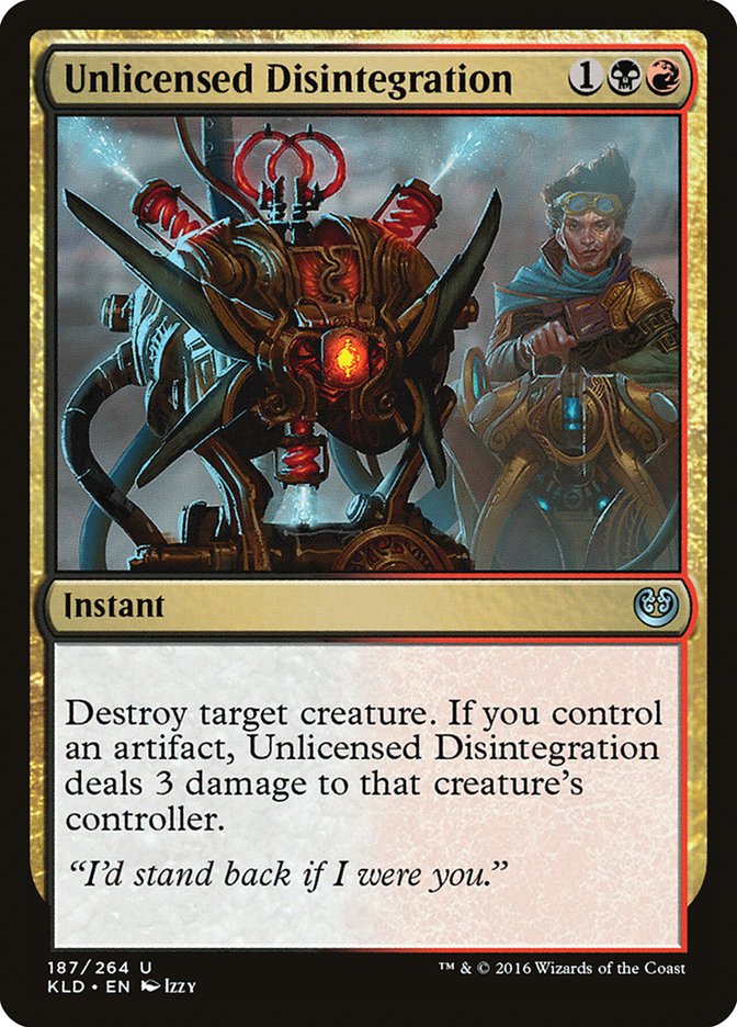 Unlicensed Disintegration [Kaladesh] | Card Merchant Takapuna