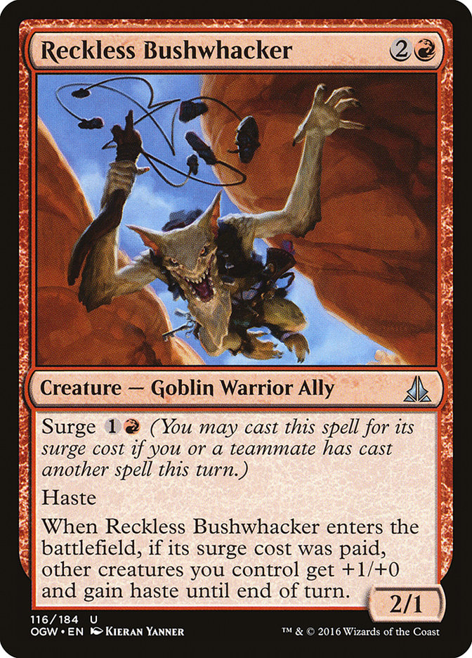 Reckless Bushwhacker [Oath of the Gatewatch] | Card Merchant Takapuna