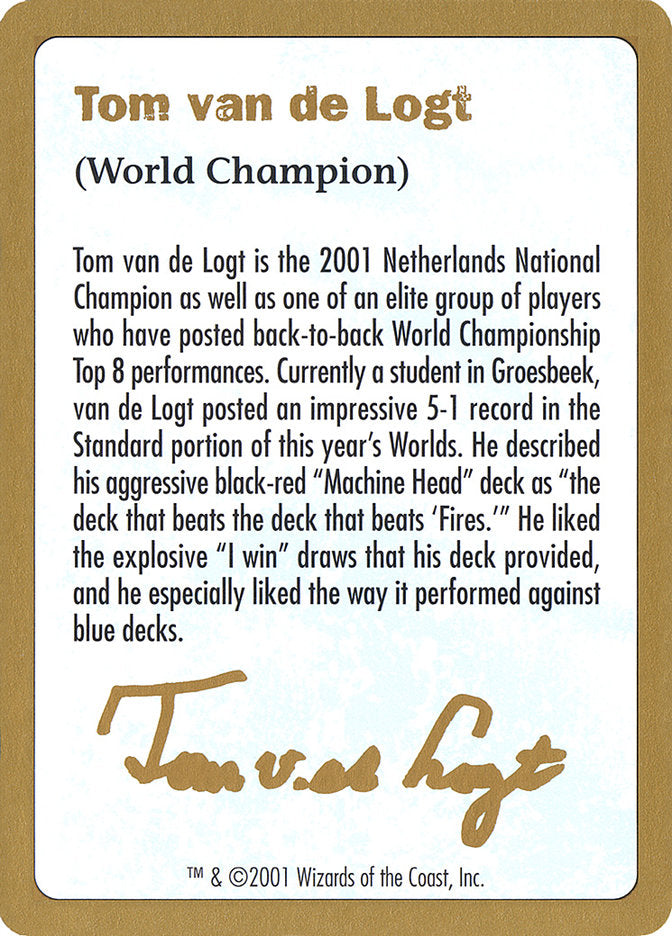 Tom van de Logt Bio [World Championship Decks 2001] | Card Merchant Takapuna