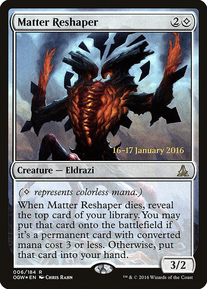 Matter Reshaper [Oath of the Gatewatch Prerelease Promos] | Card Merchant Takapuna