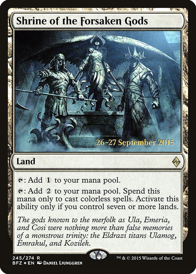 Shrine of the Forsaken Gods [Battle for Zendikar Prerelease Promos] | Card Merchant Takapuna