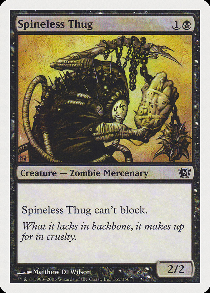 Spineless Thug [Ninth Edition] | Card Merchant Takapuna