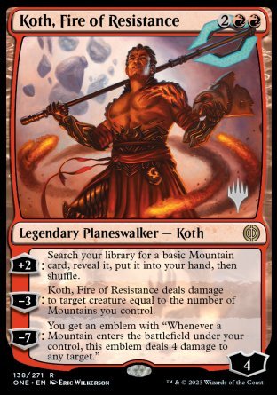 Koth, Fire of Resistance (Promo Pack) [Phyrexia: All Will Be One Promos] | Card Merchant Takapuna