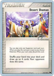 Desert Shaman (123/144) (Team Rushdown - Kevin Nguyen) [World Championships 2004] | Card Merchant Takapuna