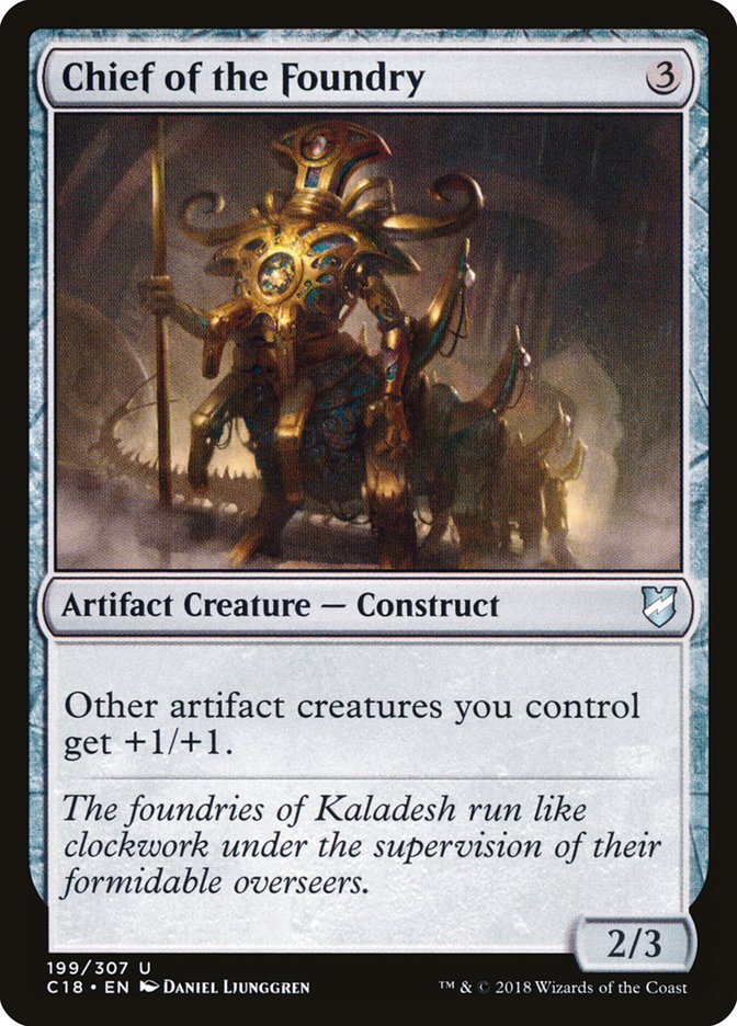 Chief of the Foundry [Commander 2018] | Card Merchant Takapuna