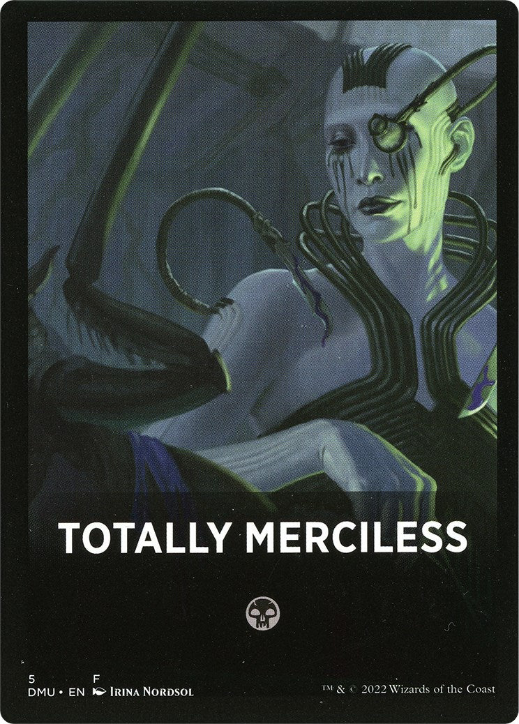 Totally Merciless Theme Card [Dominaria United Tokens] | Card Merchant Takapuna