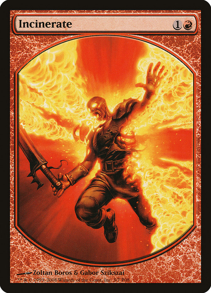 Incinerate [Magic Player Rewards 2008] | Card Merchant Takapuna