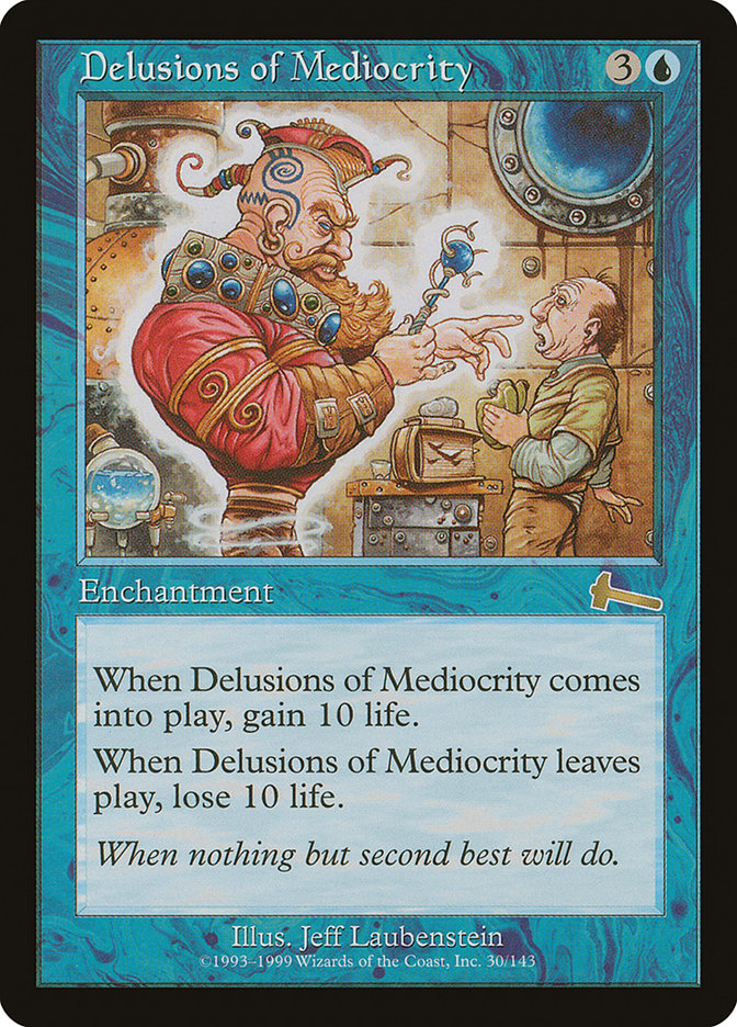 Delusions of Mediocrity [Urza's Legacy] | Card Merchant Takapuna