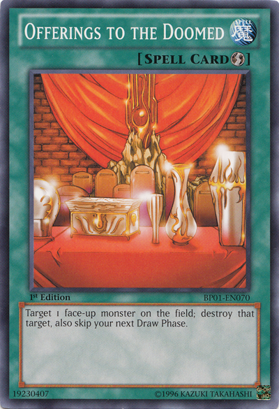 Offerings to the Doomed [BP01-EN070] Common | Card Merchant Takapuna