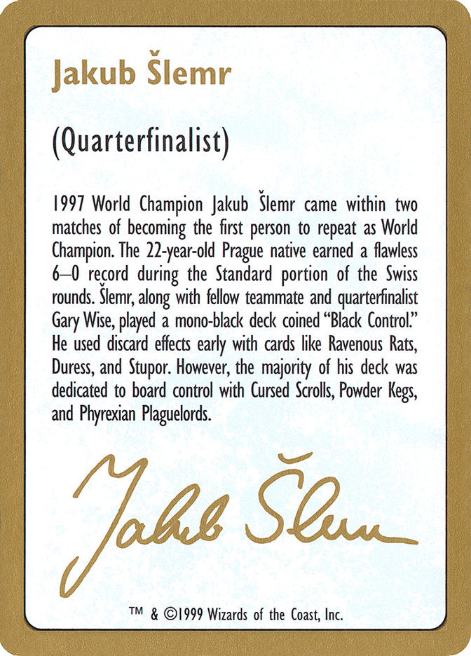 Jakub Slemr Bio [World Championship Decks 1999] | Card Merchant Takapuna