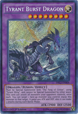 Tyrant Burst Dragon [DRL2-EN004] Secret Rare | Card Merchant Takapuna