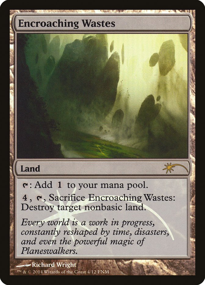 Encroaching Wastes [Friday Night Magic 2014] | Card Merchant Takapuna