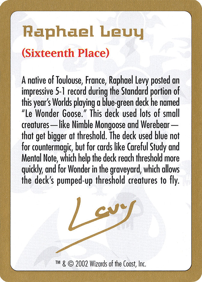 Raphael Levy Bio [World Championship Decks 2002] | Card Merchant Takapuna