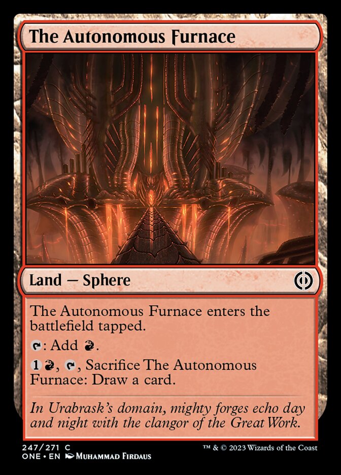 The Autonomous Furnace [Phyrexia: All Will Be One] | Card Merchant Takapuna