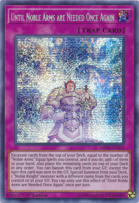 Until Noble Arms are Needed Once Again [MP19-EN225] Prismatic Secret Rare | Card Merchant Takapuna