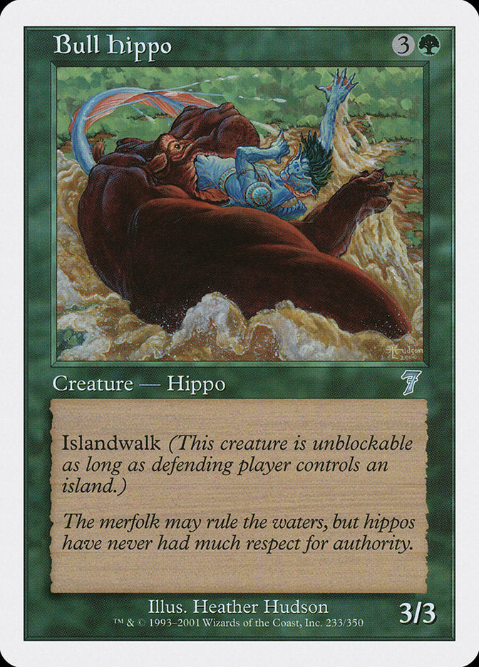 Bull Hippo [Seventh Edition] | Card Merchant Takapuna