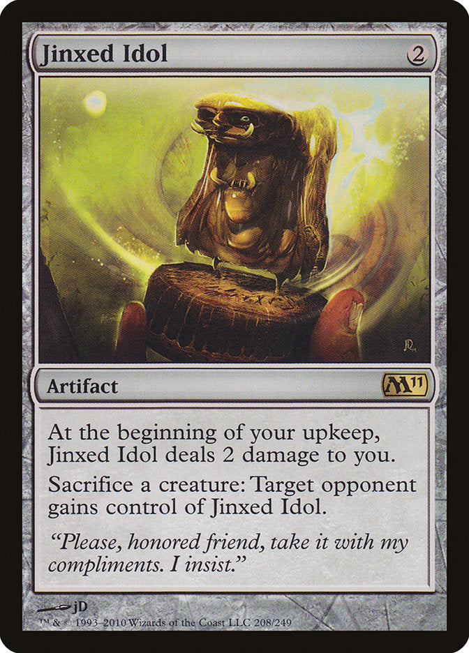 Jinxed Idol [Magic 2011] | Card Merchant Takapuna