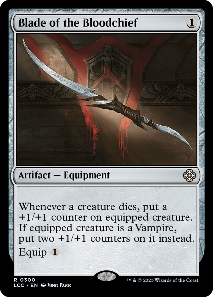 Blade of the Bloodchief [The Lost Caverns of Ixalan Commander] | Card Merchant Takapuna