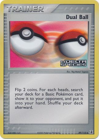 Dual Ball (89/113) (Stamped) [EX: Delta Species] | Card Merchant Takapuna