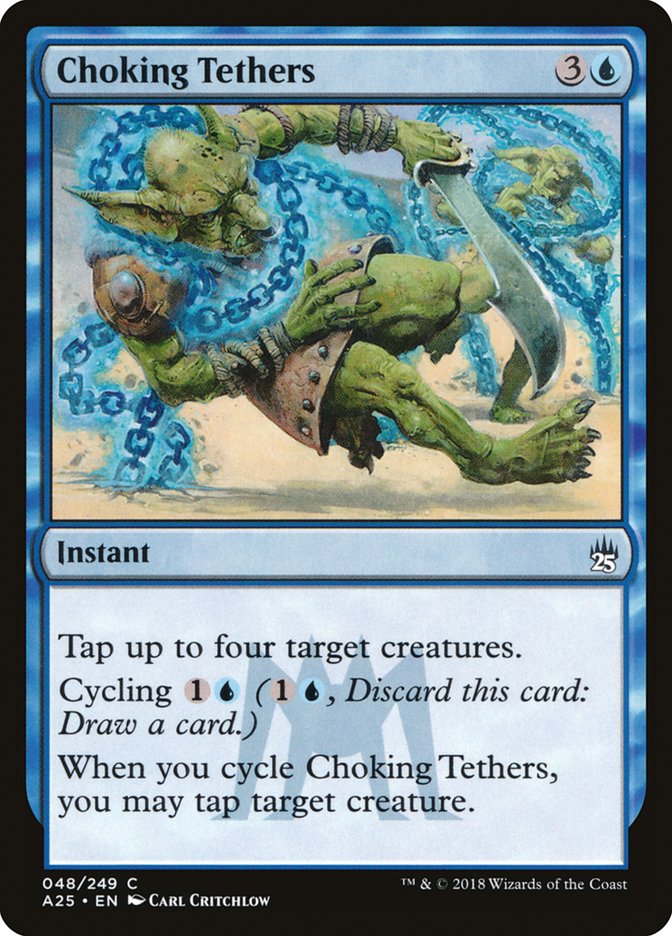 Choking Tethers [Masters 25] | Card Merchant Takapuna