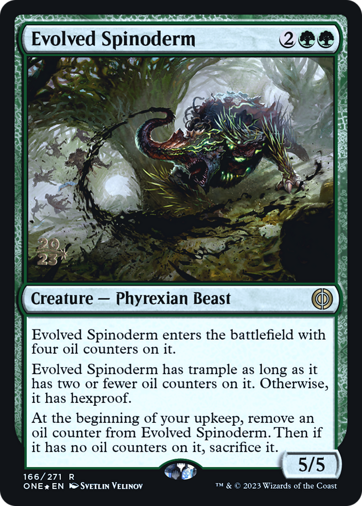 Evolved Spinoderm [Phyrexia: All Will Be One Prerelease Promos] | Card Merchant Takapuna