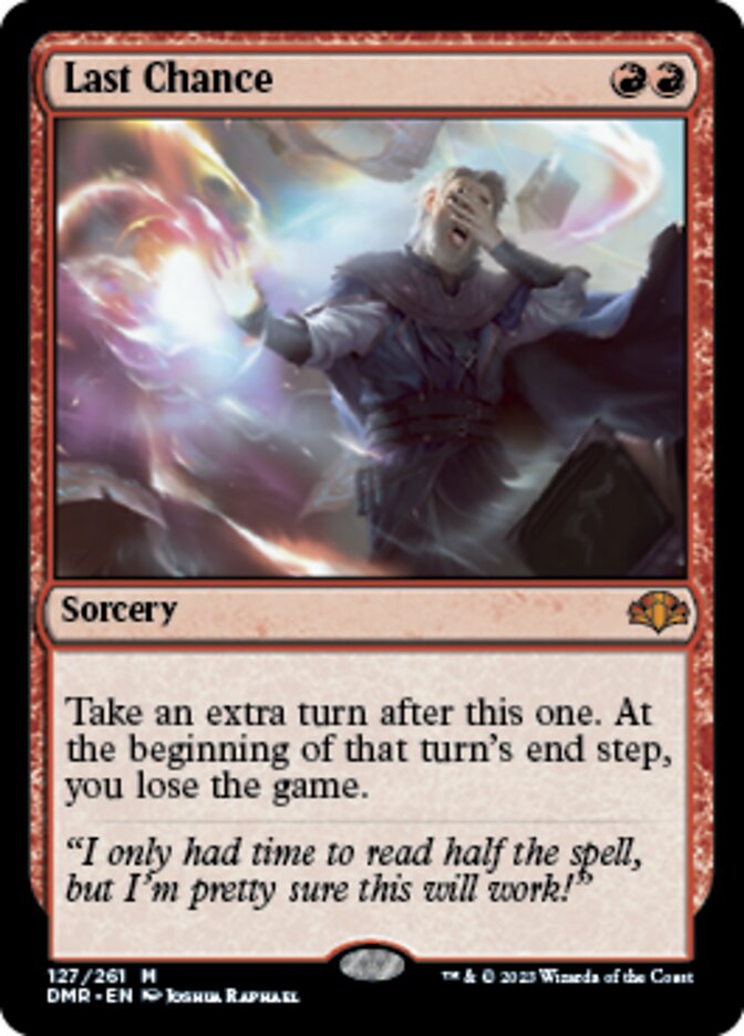 Last Chance [Dominaria Remastered] | Card Merchant Takapuna