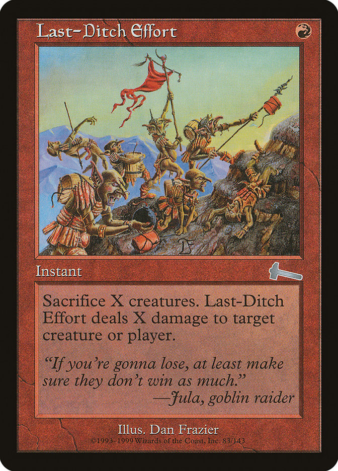 Last-Ditch Effort [Urza's Legacy] | Card Merchant Takapuna