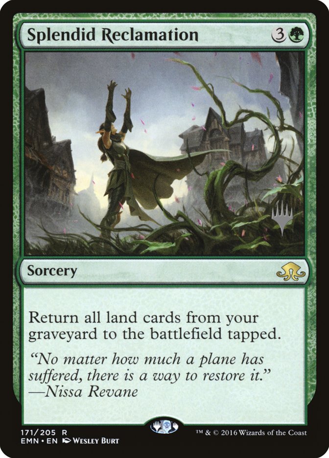 Splendid Reclamation (Promo Pack) [Eldritch Moon Promos] | Card Merchant Takapuna