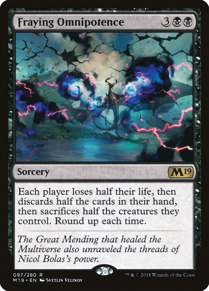 Fraying Omnipotence [Core Set 2019] | Card Merchant Takapuna