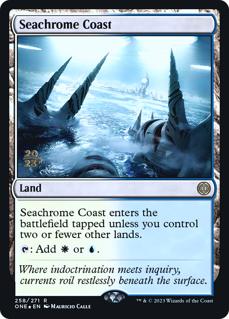 Seachrome Coast [Phyrexia: All Will Be One Prerelease Promos] | Card Merchant Takapuna