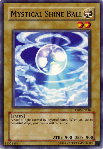 Mystical Shine Ball [DR2-EN116] Common | Card Merchant Takapuna