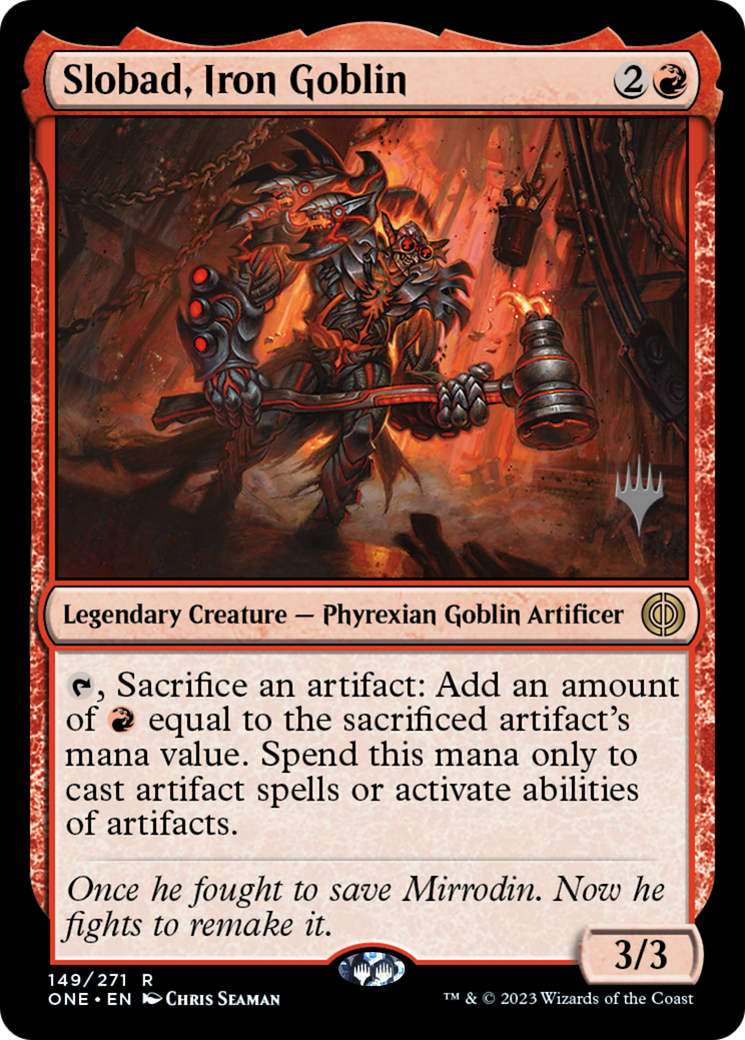 Slobad, Iron Goblin (Promo Pack) [Phyrexia: All Will Be One Promos] | Card Merchant Takapuna